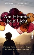 Cover-Bild zum Titel 'Am Himmel kein Licht' von 'Gulwali Passarlay'