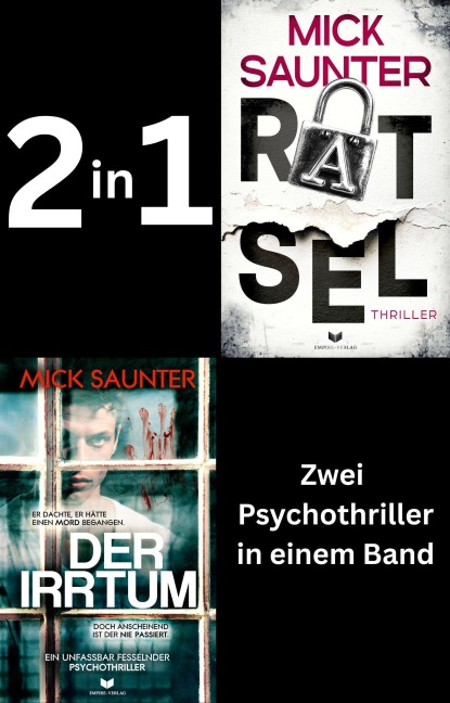 Mick Saunter Thriller-Doppelband: Der Irrtum & Rätsel - Mick Saunter