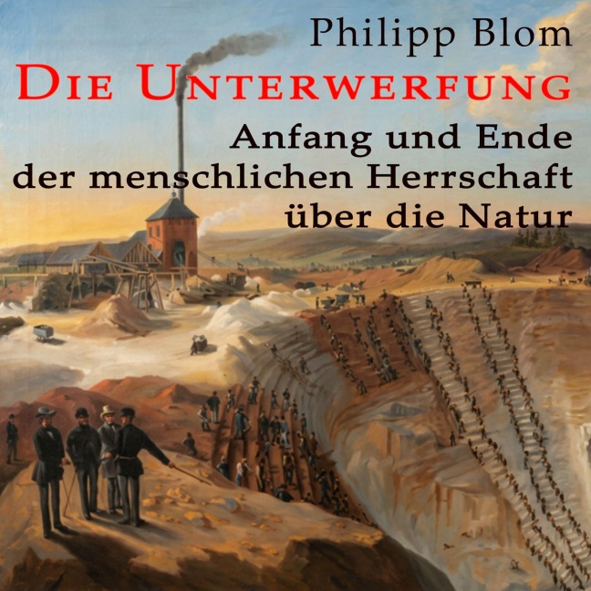 Die Unterwerfung - Philipp Blom