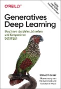 Generatives Deep Learning - David Foster