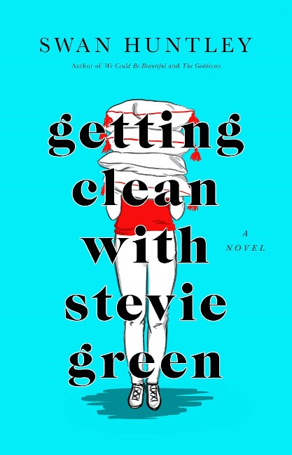 Getting Clean with Stevie Green - Swan Huntley