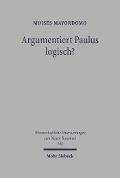 Cover-Bild zum Titel 'Argumentiert Paulus logisch?' von 'Moisés Mayordomo'
