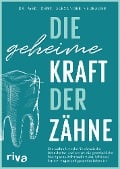 Cover-Bild zum Titel 'Die geheime Kraft der Zähne' von 'Alexander Neubauer'