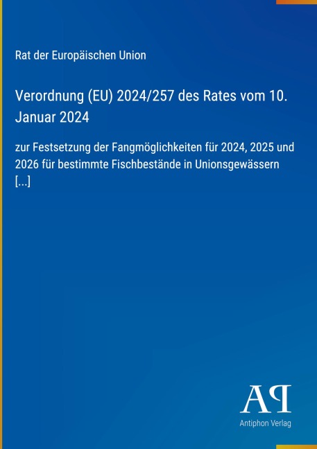 Verordnung (EU) 2024/257 des Rates vom 10. Januar 2024 - Rat der Europäischen Union
