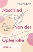 Cover-Bild zum Titel 'Abschied von der Opferrolle' von 'Verena Kast'
