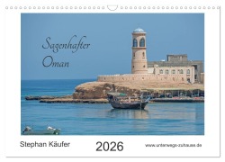Cover-Bild zum Titel 'Sagenhafter Oman (Wandkalender 2026 DIN A3 quer), CALVENDO Monatskalender' von 'Stephan Käufer'