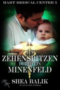 Cover-Bild zum Titel 'Auf Zehenspitzen durch ein Minenfeld' von 'Shea Balik'