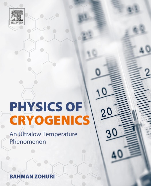 Physics of Cryogenics - Bahman Zohuri