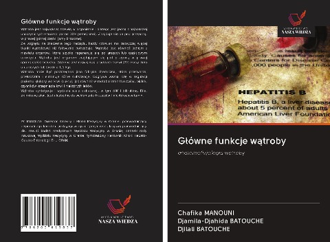 G¿ówne funkcje w¿troby - Chafika Manouni, Djamila-Djahida Batouche, Djilali Batouche