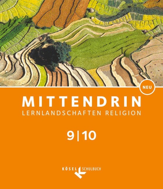 Mittendrin Band 3: 9./10. Schuljahr - Lernlandschaften Religion Gymnasium/ Sekundarstufe I - Neubearbeitung - Baden-Württemberg und Niedersachsen - Schülerbuch - Britta Frede-Wenger, Volker Gaus, Matthias Hirt, Patricia Hirt, Daniel Mark