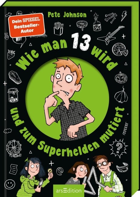 Wie man 13 wird und zum Superhelden mutiert - Pete Johnson