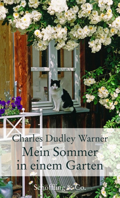 Mein Sommer in einem Garten - Charles Dudley Warner