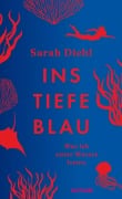 Cover-Bild zum Titel 'Ins tiefe Blau' von 'Sarah Diehl'