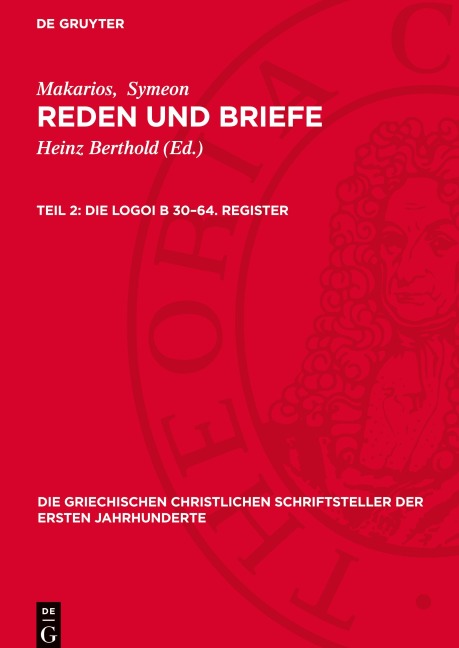 Reden und Briefe, Teil 2, Die Logoi B 30-64. Register - Makarios, Symeon