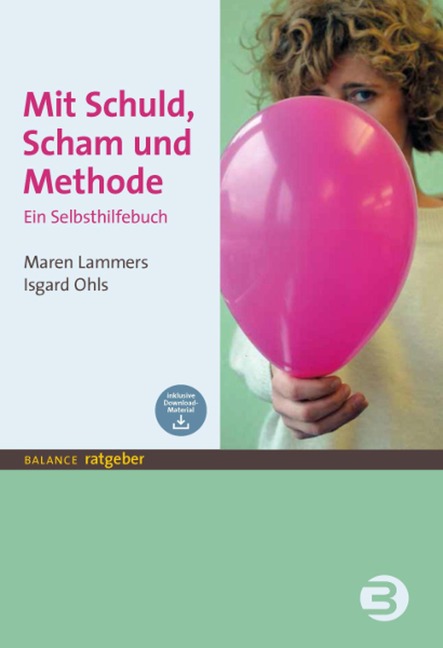 Mit Schuld, Scham und Methode - Maren Lammers, Isgard Ohls
