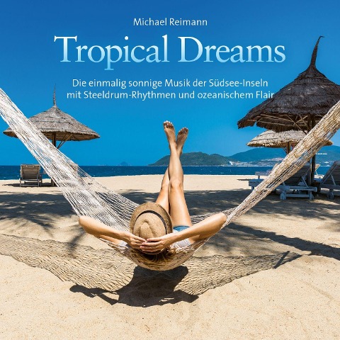 Tropical Dreams - Michael Reimann