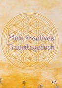 Mein kreatives Traumtagebuch - Ravi Maris
