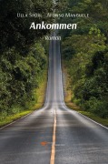 Cover-Bild zum Titel 'ANKOMMEN' von 'Ulla Spörl, Afonso Manguele'