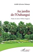 Cover-Bild zum Titel 'Au jardin de l'Oubangui' von 'Achille Sylvestre Ndonaye'