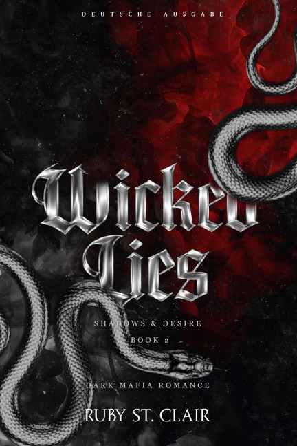 Wicked Lies: Dark Mafia Romance (Deutsche Ausgabe) - Ruby St. Clair