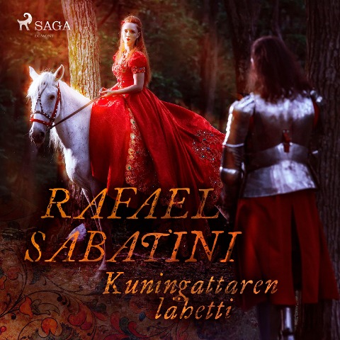 Kuningattaren lähetti - Rafael Sabatini