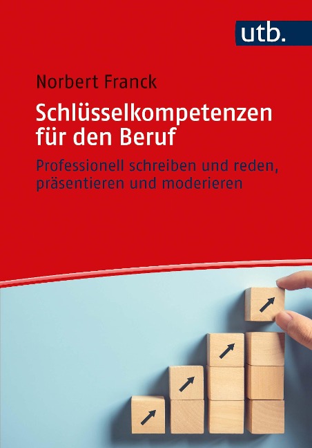 Schlüsselkompetenzen für den Beruf - Norbert Franck