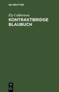 Cover-Bild zum Titel 'Kontraktbridge Blaubuch' von 'Ely Culbertson'