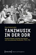 Cover-Bild zum Titel 'Tanzmusik in der DDR' von 'Simon Bretschneider'