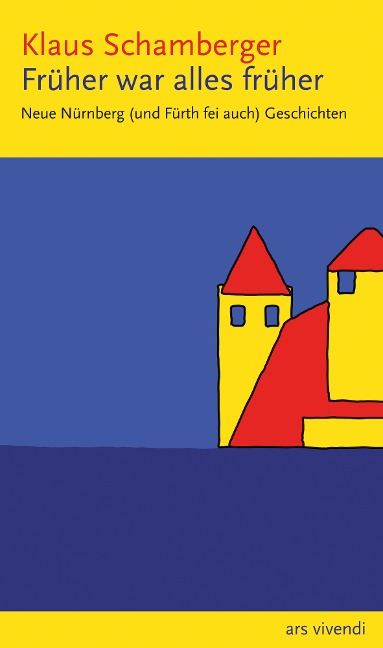 Früher war alles früher - Klaus Schamberger