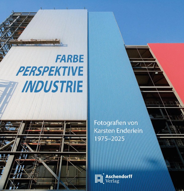 Farbe - Perspektive - Industrie - Astrid Dörnemann, Andreas Zilt