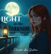 Cover-Bild zum Titel 'Light in the Darkness' von 'Eleanor Lee Gustaw'