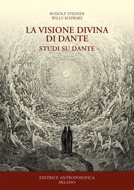 La visione divina di Dante. Studi su Dante - Rudolf Steiner