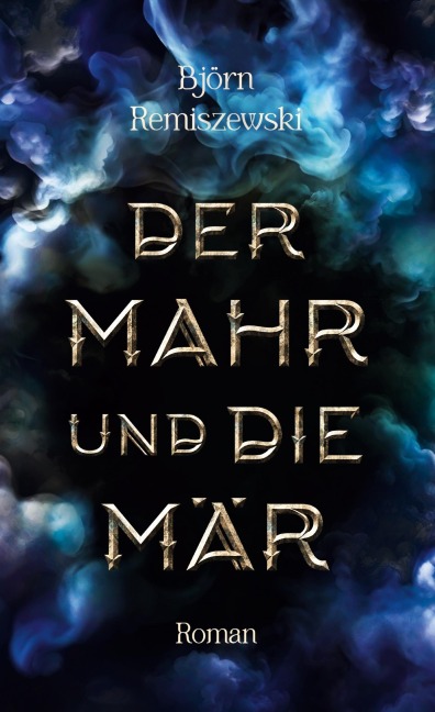 Der Mahr und die Mär - Björn Remiszewski