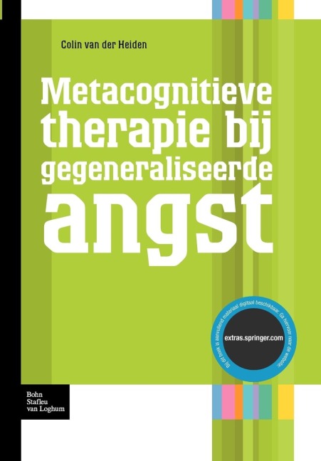 Metacognitieve Therapie Bij Gegeneraliseerde Angst - Colin Van Der Heiden