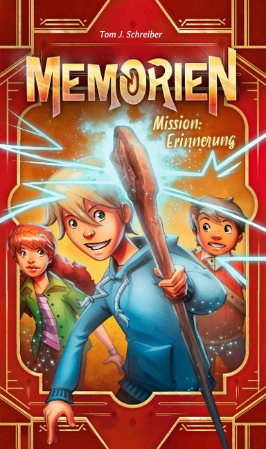 Memorien: Mission Erinnerung - Tom J. Schreiber