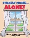 Finally Home Alone - Jessaka Nastalski, Ellery Nastalski