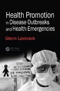 Cover-Bild zum Titel 'Health Promotion in Disease Outbreaks and Health Emergencies' von 'Glenn Laverack'