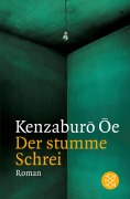Cover-Bild zum Titel 'Der stumme Schrei' von 'Kenzaburô Ôe'