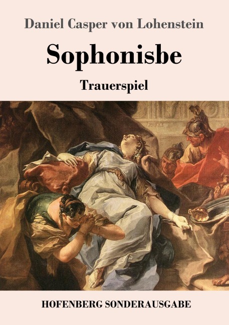 Sophonisbe - Daniel Casper Von Lohenstein