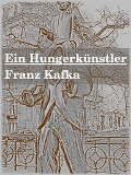 Cover-Bild zum Titel 'Ein Hungerkünstler' von 'Franz Kafka'