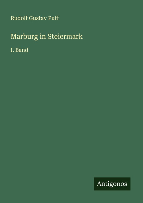 Marburg in Steiermark - Rudolf Gustav Puff