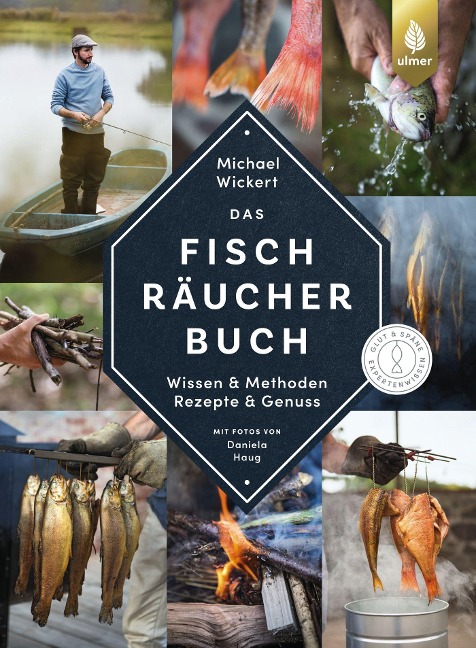 Das Fischräucherbuch - Michael Wickert, Daniela Haug