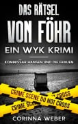 Cover-Bild zum Titel 'Das Rätsel von Föhr' von 'Corinna Weber'