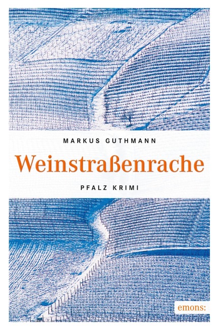 Weinstraßenrache - Markus Guthmann