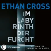 Cover-Bild zum Titel 'Im Labyrinth der Furcht - Die HÜTER-Reihe, Teil 2' von 'Ethan Cross'