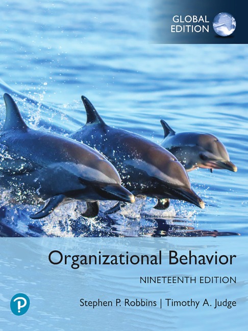Organizational Behavior, Global Edition - Stephen P. Robbins, Timothy A. Judge