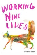 Working Nine Lives - Darby Hudson