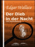Cover-Bild zum Titel 'Der Dieb in der Nacht (mit Illustrationen)' von 'Edgar Wallace'
