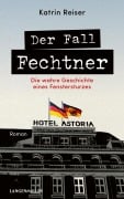 Cover-Bild zum Titel 'Der Fall Fechtner' von 'Katrin Reiser'
