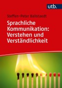 Cover-Bild zum Titel 'Sprachliche Kommunikation: Verstehen und Verständlichkeit' von 'Steffen-Peter Ballstaedt'